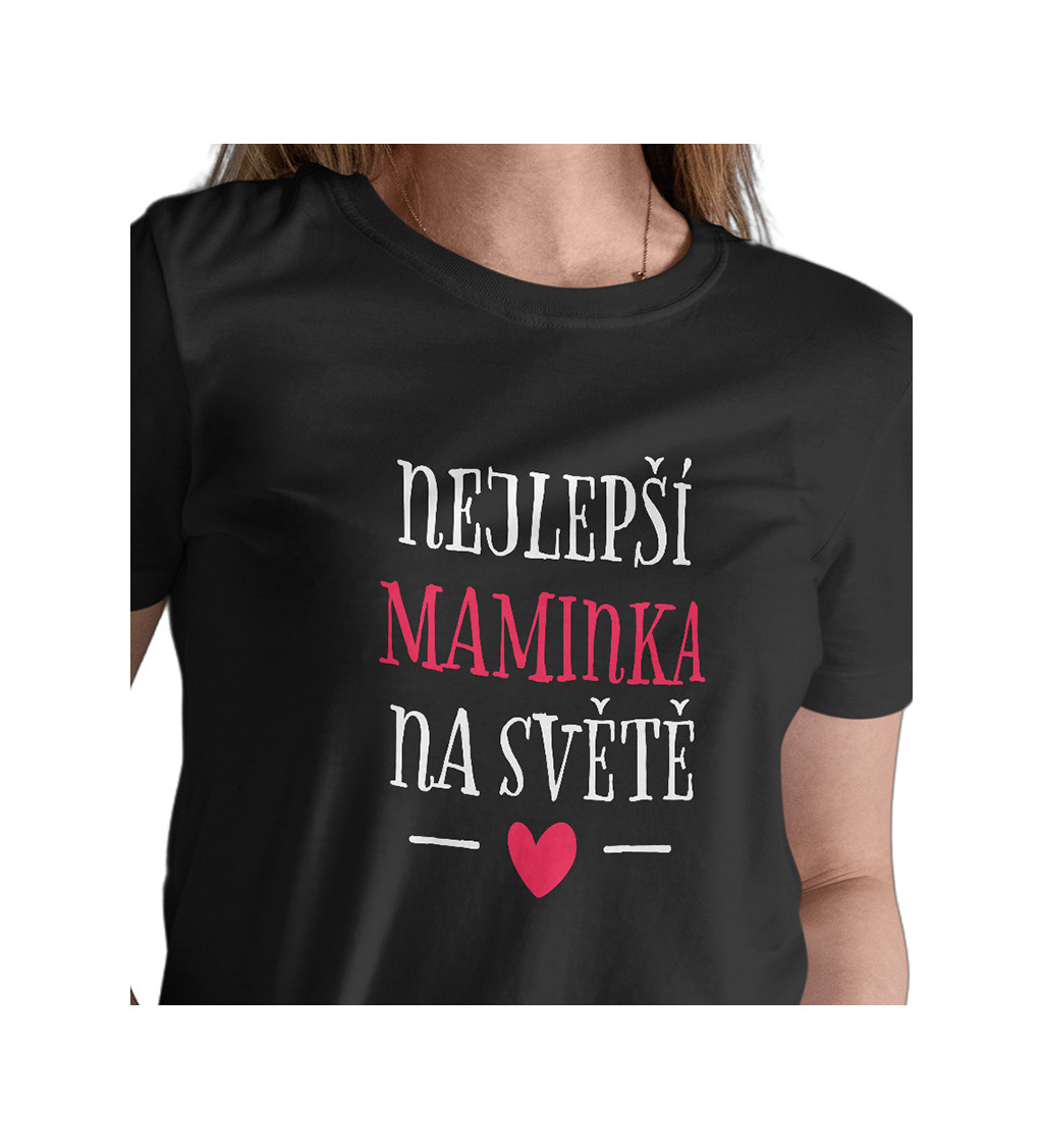 Dámské triko černé - Nejlepší maminka na světě