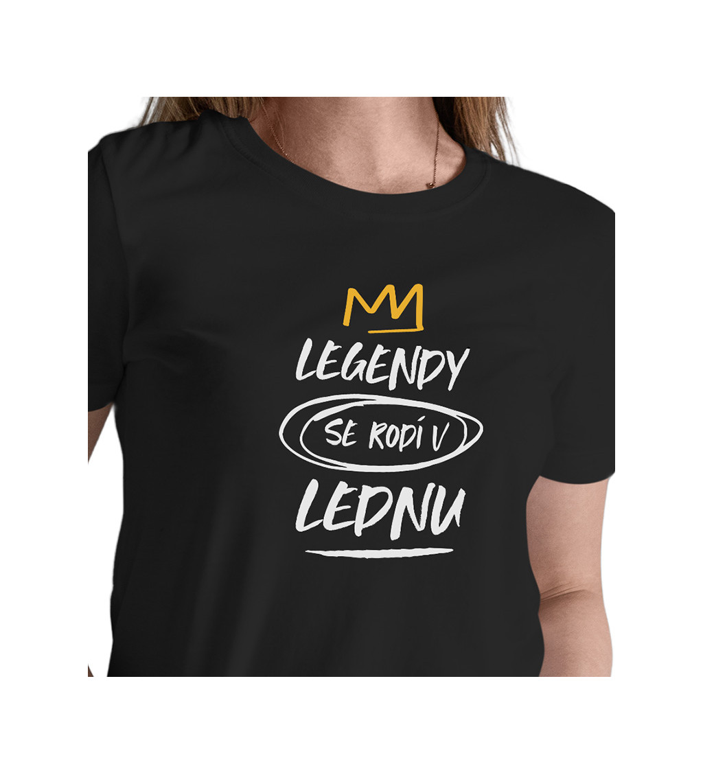 Dámské triko černé - Legendy se rodí v lednu