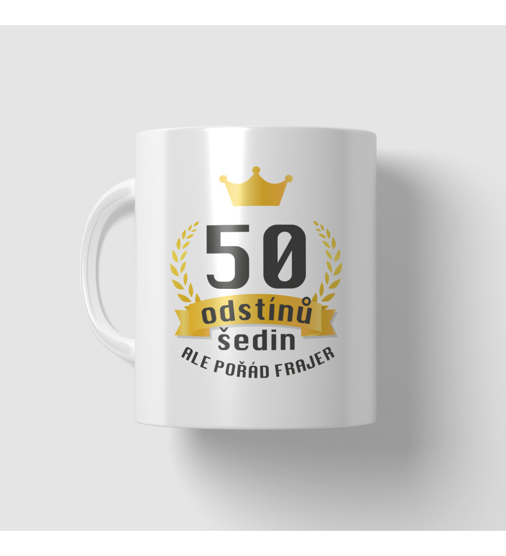 Hrnek - 50 odstínů šedin, ale pořád frajer