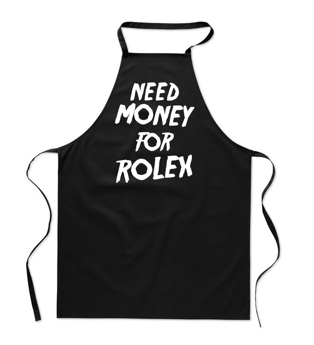 Zástěra černá - Need money for Rolex