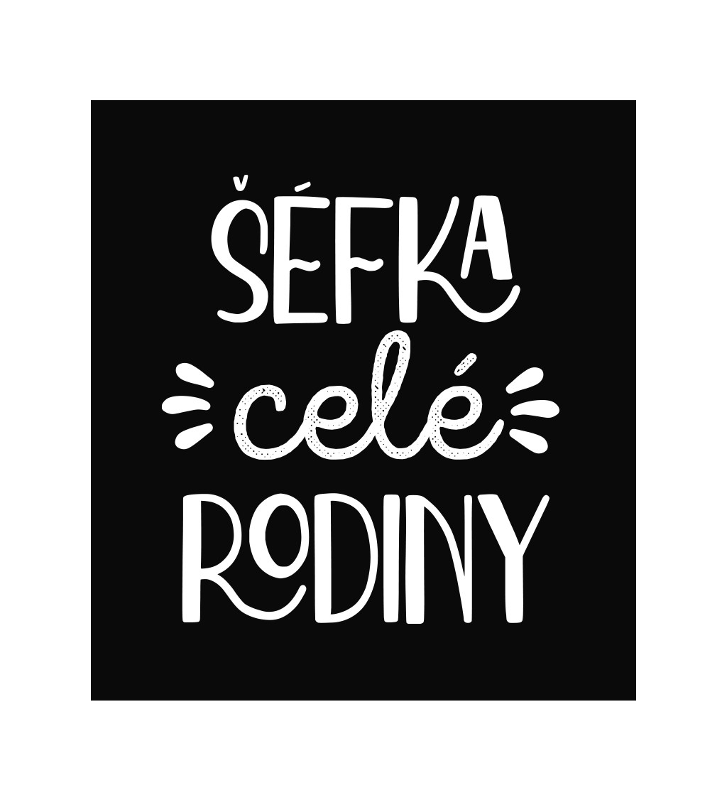 Zástěra černá - Šéfka celé rodiny