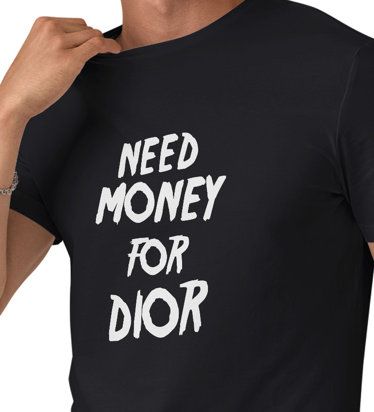 Pánské triko černé - Need money for Dior